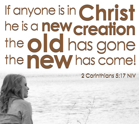 New Creation In Christ Therefore God Exists   New Creation In Christ 